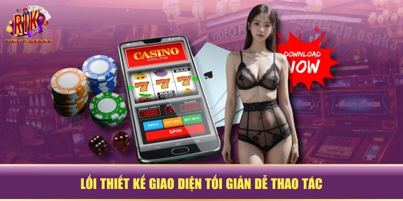 Lối thiết kế giao diện tối giản dễ thao tác Lối thiết kế giao diện tối giản dễ thao tác