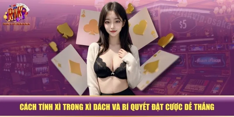 cách tính xì trong xì dách