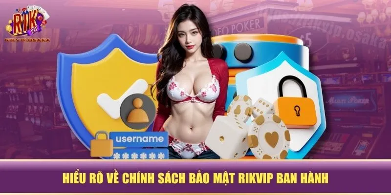 Hiểu rõ về chính sách bảo mật RIKVIP ban hành Hiểu rõ về chính sách bảo mật RIKVIP ban hành