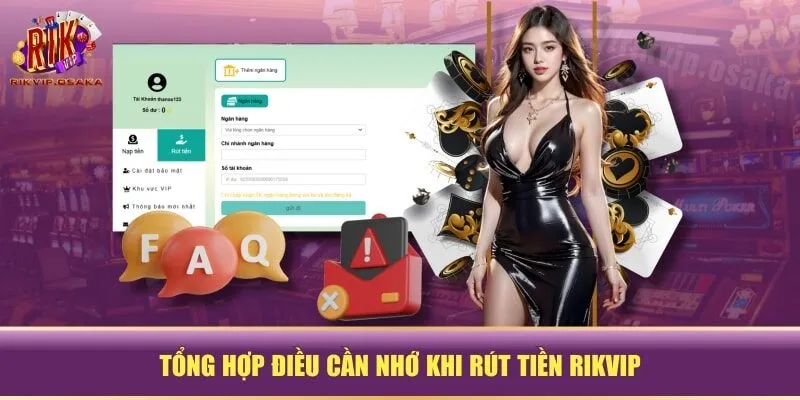Tổng hợp điều cần nhớ khi rút tiền RIKVIP Tổng hợp điều cần nhớ khi rút tiền RIKVIP