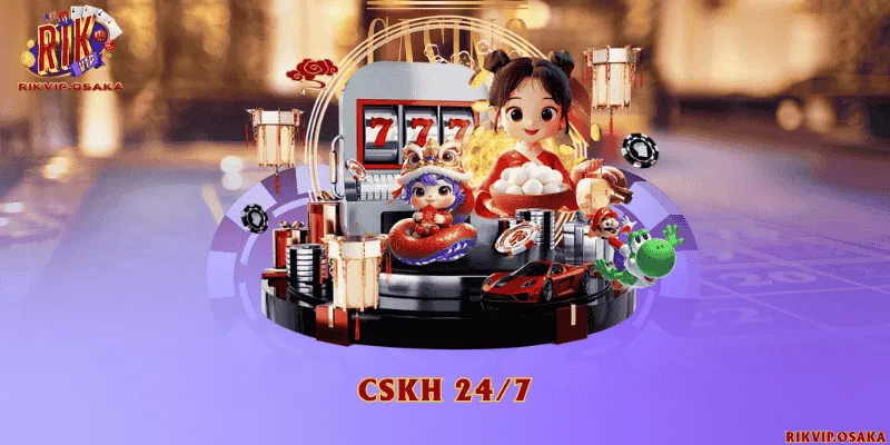 Cskh 24/7