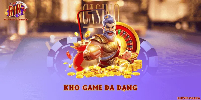 Kho game đa dạng