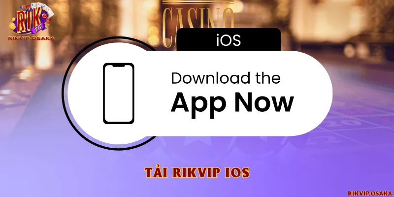 Tải Rikvip IOS